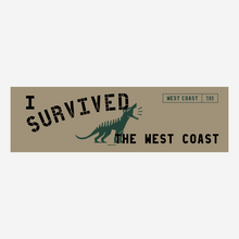 Load image into Gallery viewer, I Survived the West Coast sticker