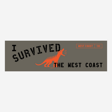 Load image into Gallery viewer, I Survived the West Coast sticker
