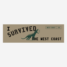 Load image into Gallery viewer, I Survived the West Coast sticker
